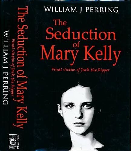 The Seduction of Mary Kelly