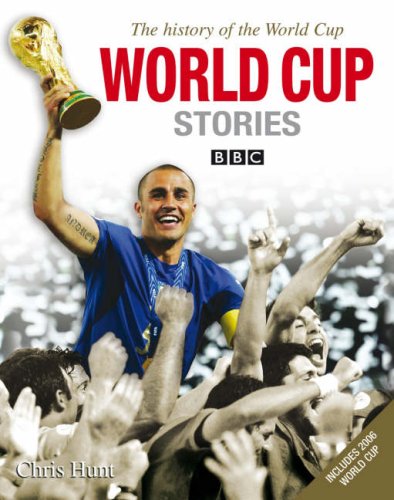 Beispielbild fr World Cup Stories from 1930 to 2006: The History of the FIFA World Cup zum Verkauf von AwesomeBooks