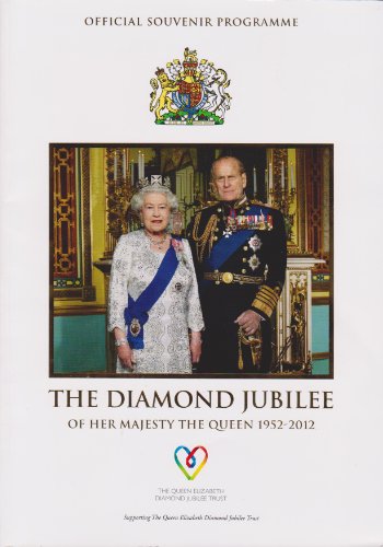 Beispielbild fr OFFICIAL SOUVENIR PROGRAMME ~ THE DIAMOND JUBILEE OF HER MAJESTY THE QUEEN 1952 -2012 zum Verkauf von WorldofBooks