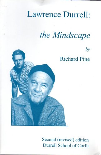Lawrence Durrell: The Mindscape (9780954993702) by Richard Pine