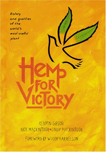 Stock image for Hemp for Victory: History and Qualities of the World's Most Useful Plant for sale by WorldofBooks