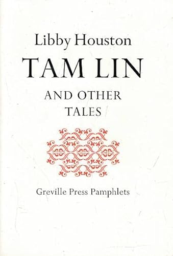 Tam Lin and Other Tales (9780954996703) by Libby Houston