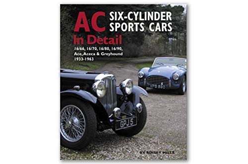 9780954998172: AC Six-Cylinder Sports Cars in Detail: 1933-1963
