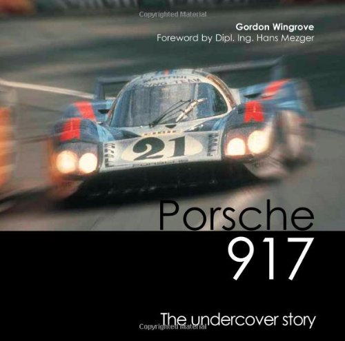 9780954999025: Porsche 917: The Undercover Story