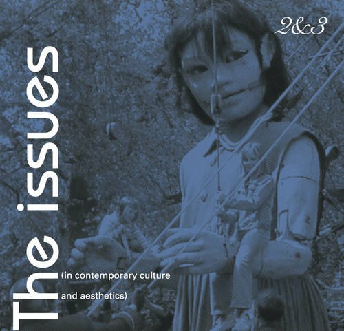 9780955003721: The Issues: In Contemporary Culture and Aesthetics