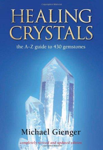 Stock image for Healing Crystals, A-Z to 430 Gemstones for sale by WorldofBooks