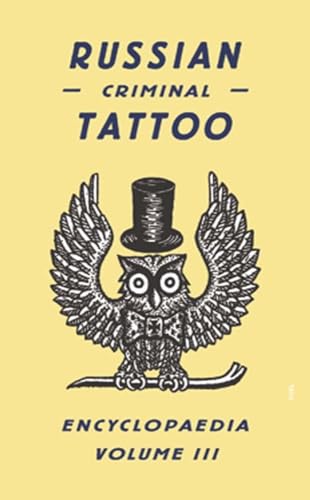 Beispielbild fr Russian Criminal Tattoo Encyclopaedia Volume III zum Verkauf von Calliopebooks