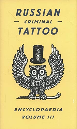 Stock image for Russian Criminal Tattoo Encyclopaedia Volume III for sale by Calliopebooks