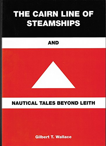 Stock image for The Cairn Line of Steamships and Nautical Tales Beyond Leith for sale by WorldofBooks