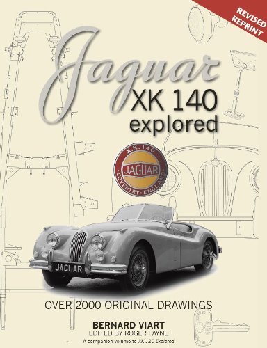 9780955010279: JAGUAR XK 140 EXPLORED by BERNARD VIART Edited by Roger Payne