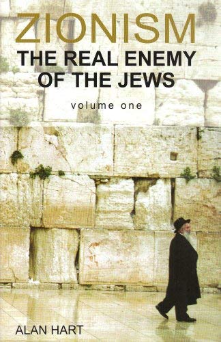 Stock image for Zionism: Vol. 1: The Real Enemy of the Jews for sale by Majestic Books