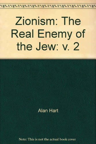 9780955020711: Zionism: The Real Enemy of the Jew: v. 2