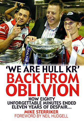 9780955023729: "We Are Hull KR" Back From Oblivion