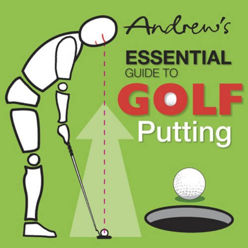 Stock image for Andrew's Essential Guide to Golf Putting for sale by AwesomeBooks