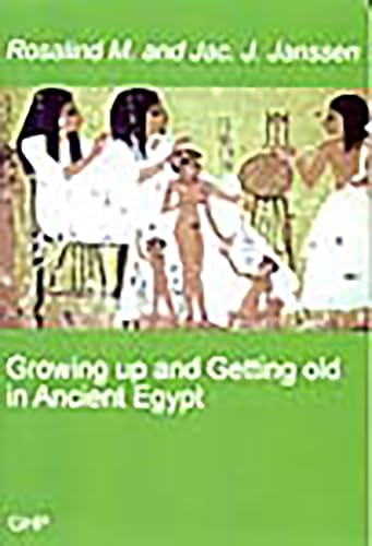 Imagen de archivo de Growing up and Getting Old in Ancient Egypt a la venta por Better World Books Ltd