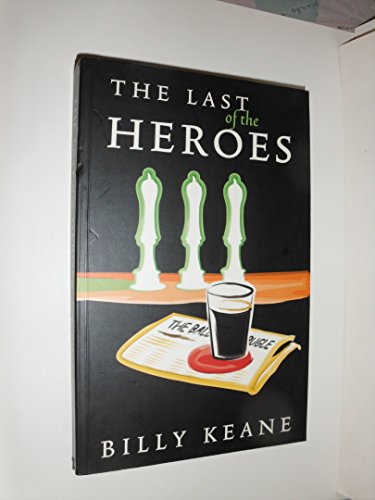 Stock image for The Last of the Heroes for sale by Better World Books