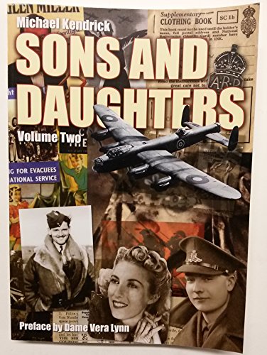 Imagen de archivo de Sons and Daughters of the Great War Generation Who Served in World War Two: 2 a la venta por WeBuyBooks