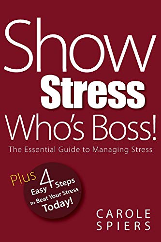 Beispielbild fr Show Stress Who's Boss! zum Verkauf von WorldofBooks