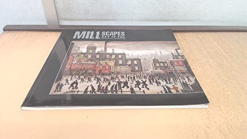 Beispielbild fr Mill Scapes : Art of The Industrial Landscape zum Verkauf von Westwood Books