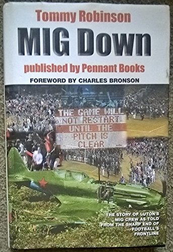 Mig down (9780955039409) by Tommy Robinson