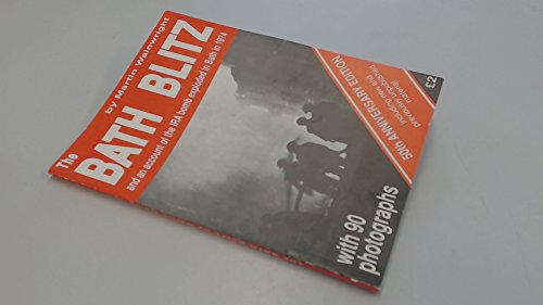 The Bath Blitz - and an account of the IRA bomb exploded in Bath in 1974 (9780955055201) by Martin Wainwright