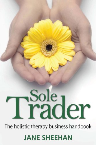 9780955059360: Sole Trader: The Holistic Therapy Business Handbook