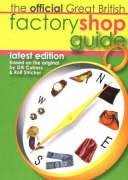 The Official Great British Factory Shop Guide - Cutress, Gillian; Stricker, Rolf