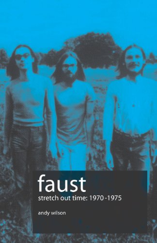 Faust: Stretch out time 1970-1975 (Paperback) - Andy Wilson