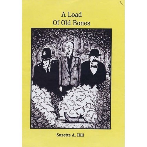 9780955070105: A Load of Old Bones: The Curious Exploits of the Reverend Francis Oughterard as Recounted by Himself with Interspersions from His Cat Maurice and His Dog Bouncer