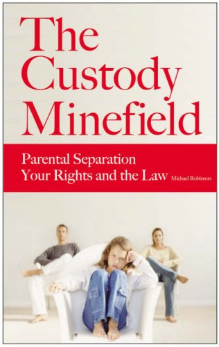 The Custody Minefield (9780955075131) by Michael Robinson