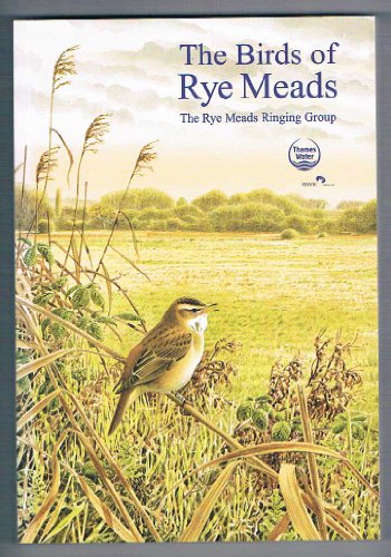 The Birds of Rye Meads. The Status of the Birds of Rye Meads 1960-2000.
