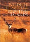 Stock image for Wildlife Traveller: Scottish Islands for sale by WorldofBooks
