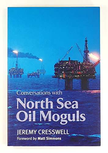 Stock image for Conversations with North Sea Oil Moguls for sale by CloudDreamer
