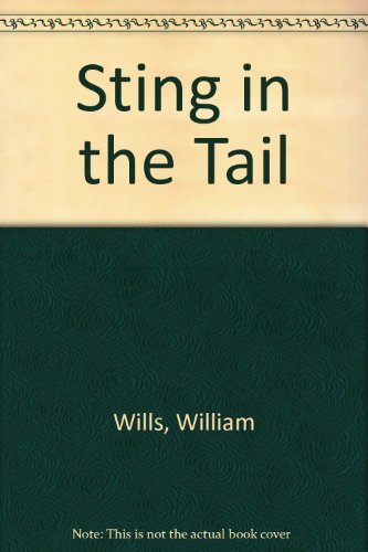 Sting in the Tail (9780955083204) by Wills, William; Dyer, Christopher