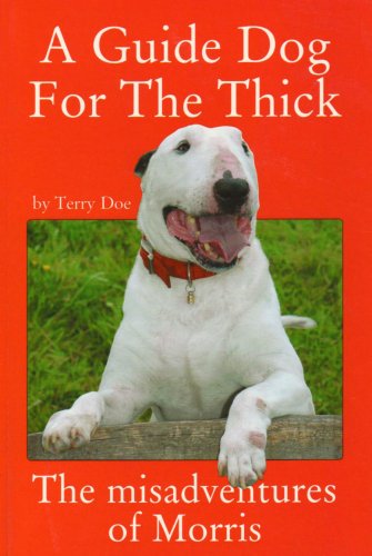 9780955094309: A Guide Dog for the Thick