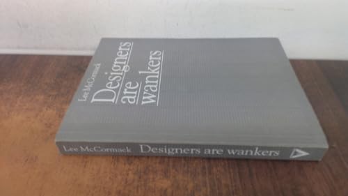 Beispielbild fr Designers Are Wankers zum Verkauf von Zoom Books Company