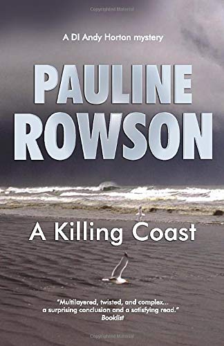 Stock image for A Killing Coast: An Inspector Andy Horton Mystery: An Inspector Andy Horton Crime Novel (7) (DI Andy Horton Mysteries) for sale by WorldofBooks