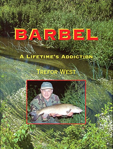 9780955099403: Barbel: A Lifetime's Addiction