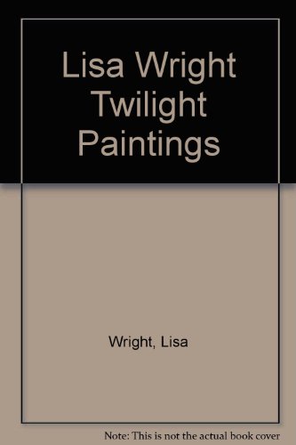 9780955099779: Lisa Wright Twilight Paintings