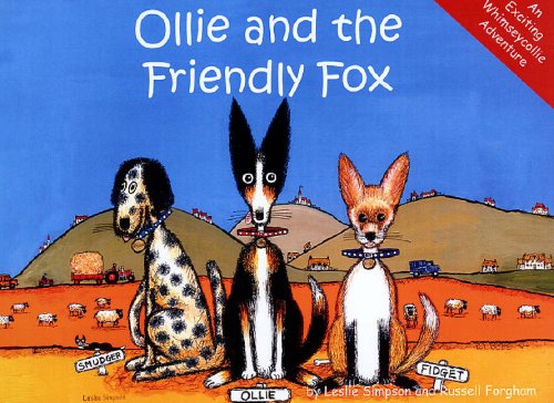 Ollie and the Friendly Fox (9780955104329) by Leslie Simpson