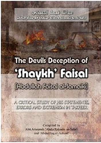 Beispielbild fr Abdullah El-Faisal Al-Jamayki: A Critical Study of His Statements, Errors and Extremism in Takfeer zum Verkauf von WorldofBooks