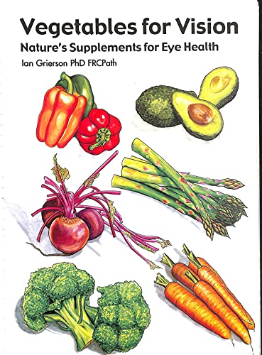 Beispielbild fr Vegetables for Vision: Nature's Supplements for Eye Health zum Verkauf von WorldofBooks