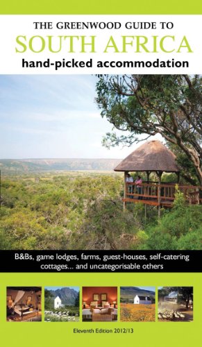 Stock image for The Greenwood Guide to South Africa 2012/2013: Hand-picked Accommodation (The Greenwood Guide to South Africa: Hand-picked Accommodation) for sale by WorldofBooks