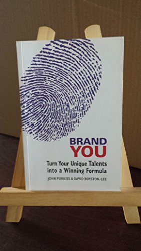 9780955116421: Brand You: Turn Your Unique Talents into a Winning Formula