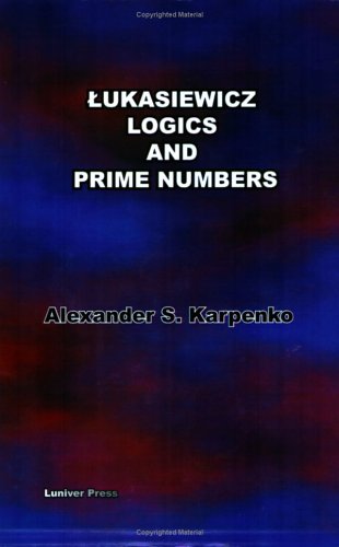 9780955117039: Lukasiewicz's Logics and Prime Numbers