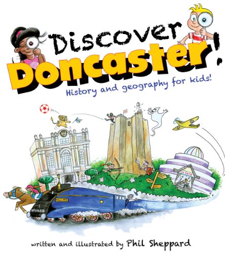 Stock image for Discover Doncaster! History and Geography for kids for sale by WorldofBooks