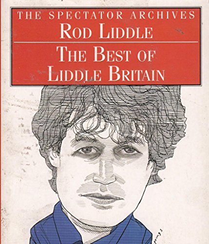 Stock image for The Best Of Liddle Britain (The Spectator Archives) for sale by WorldofBooks