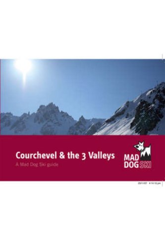 Stock image for Courchevel and the 3 Valleys (Mad Dog Ski resort guides) for sale by WorldofBooks