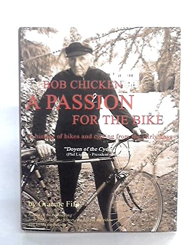 Beispielbild fr Bob Chicken: A Passion for the Bike zum Verkauf von WorldofBooks