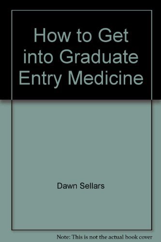 Imagen de archivo de How to Get into Graduate Entry Medicine a la venta por MusicMagpie